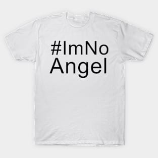 #Im No Angel T-Shirt